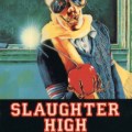 Slaughter High (#1)