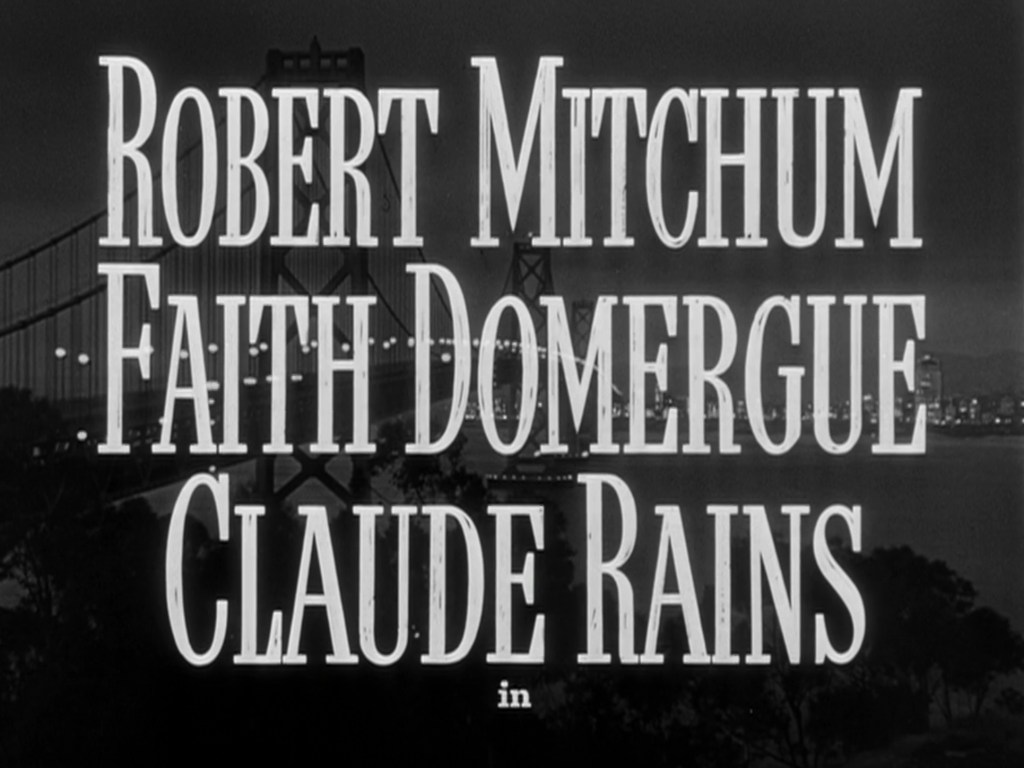 Title card displaying the names of actors Robert Mitchum, Faith Domergue, and Claude Rains.