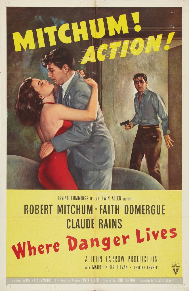 A vintage movie poster for 'Where Danger Lives,' featuring a romantic scene with a man in a suit holding a woman in a red dress. Another man stands in the background, holding a gun. The poster highlights the names of the main actors and the film's tagline.